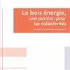 Le guide Bois énergie