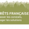 Forêts françaises : dépasser les constats, partager les solutions